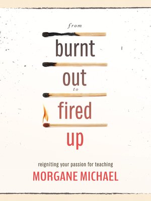 cover image of From Burnt Out to Fired Up
